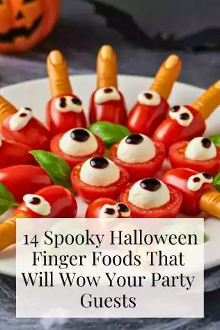 14 Spooky Halloween Finger Foods That Will Wow Your Party Guests